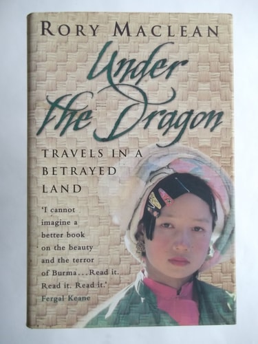 Under the Dragon: Travels in a Betrayed Land