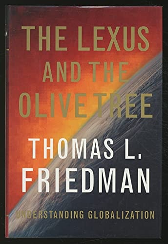 The Lexus and the Olive Tree: Understanding Globalization
