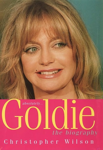 Absolutely... Goldie: A Biography