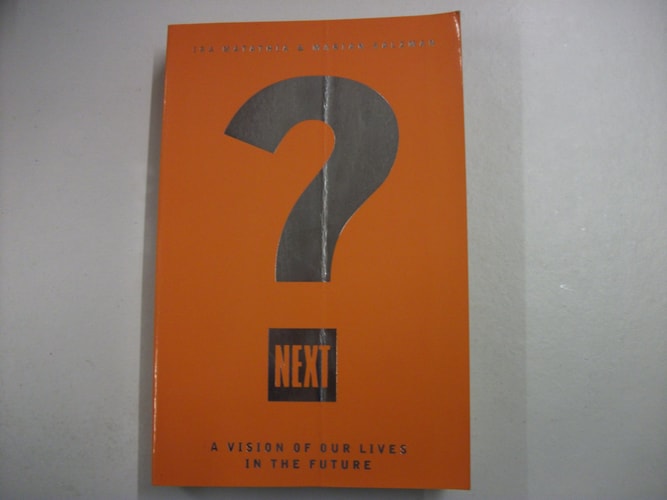 Next: A Vision of Our Lives in the Future