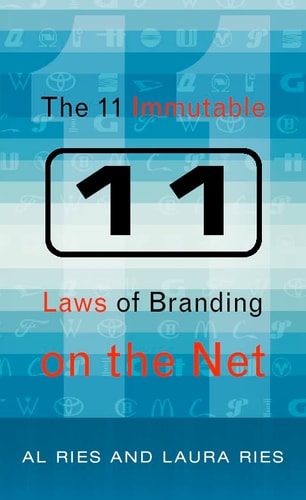 The 11 Immutable Laws of Internet Branding