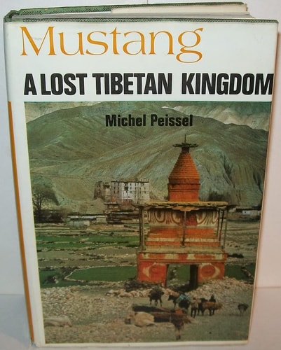 Mustang: A Lost Tibetan Kingdom