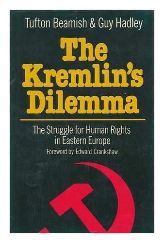 The Kremlin's Dilemma: The Struggle for Human Rights in Eastern Europe