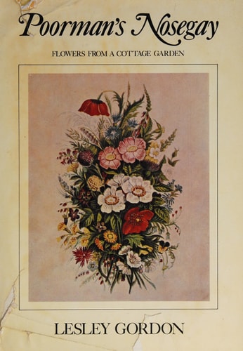 Poorman's Nosegay: Flowers from a Cottage Garden