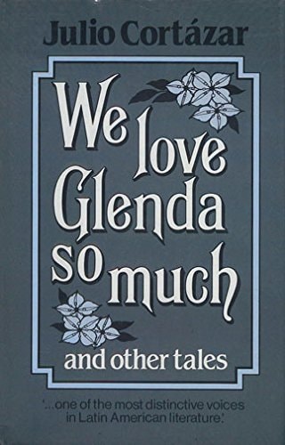 We Love Glenda So Much and Other Tales