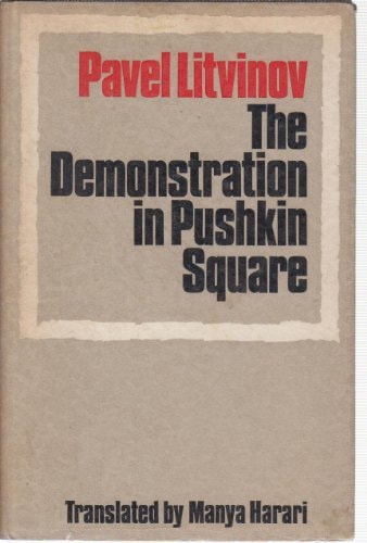 Demonstration in Pushkin Square: The Trial Records with Commentary
