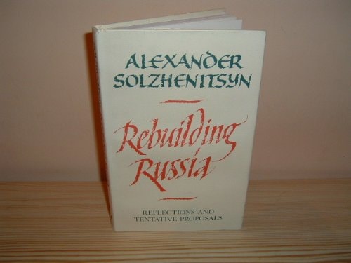 Rebuilding Russia: Reflections and Tentative Proposals