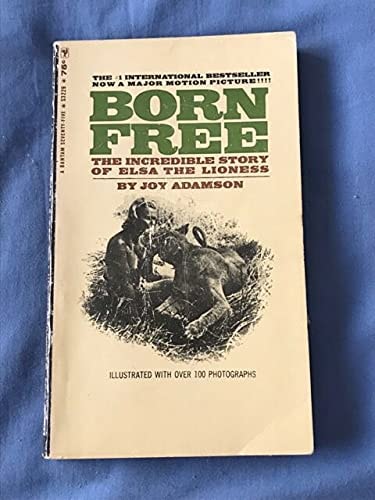 The Story of Elsa: Born Free, Living Free, and Forever Free
