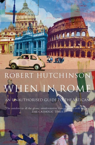 When in Rome: A Journal of Life in the Vatican City