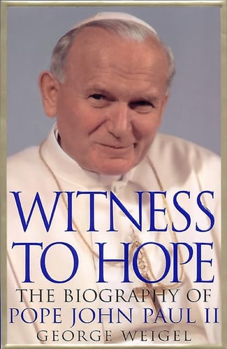 Witness to Hope: The Biography of Pope John Paul II