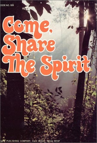 Come Share the Spirit