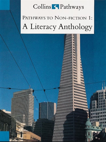 Collins Pathways to Non-fiction 1: A Literacy Anthology