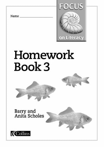 FOCUS ON LITERACY: HOMEWORK BOOK 3