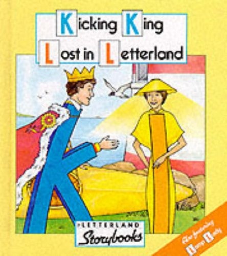 Letterland: the Kicking King