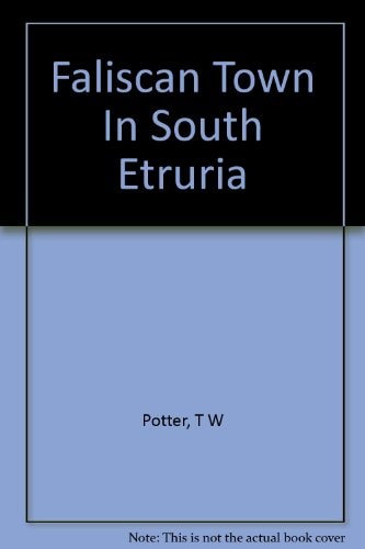 A Faliscan Town in South Etruria