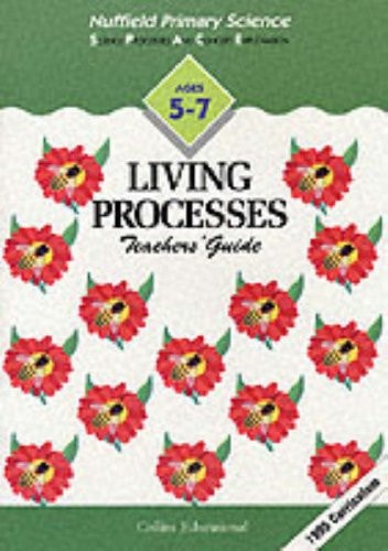 Nuffield Primary Science: Living Processes: Teacher's Guide (Nuffield Primary Science)