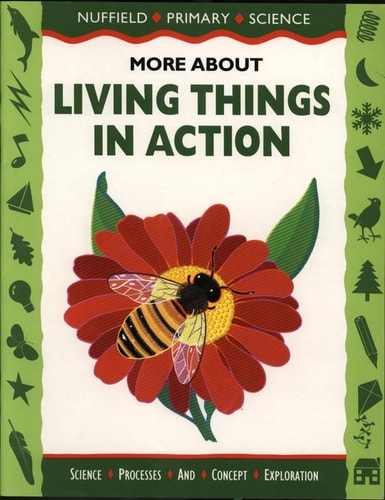 Nuffield Science and Literacy Big Book 6: More About Living Things in Action
