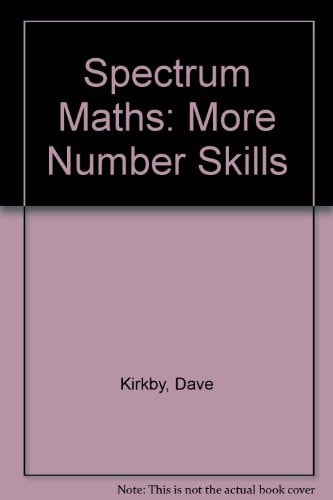 Spectrum Maths: More Number Skills