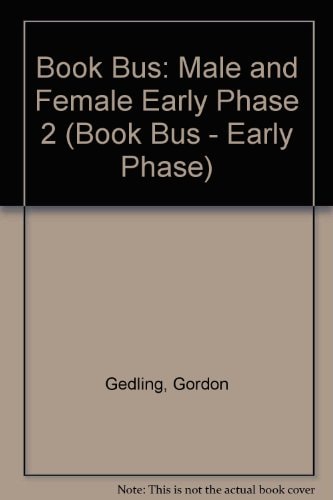 Male and Female (Book Bus - Early Phase)