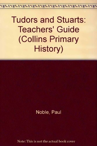 Tudors and Stuarts: Teacher's Guide