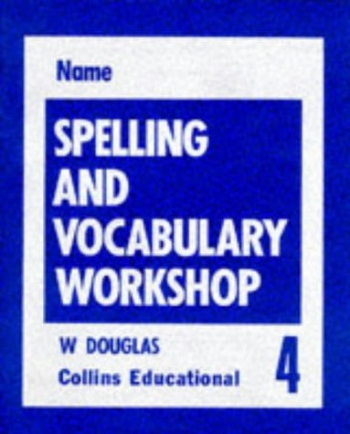 Spelling and Vocabulary Workshop - Workbook 4 (Spelling Books)
