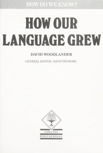 How Our Language Grew