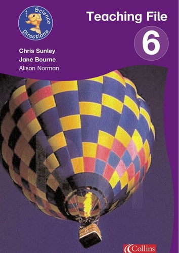 Science Directions: Year 6 Teaching File