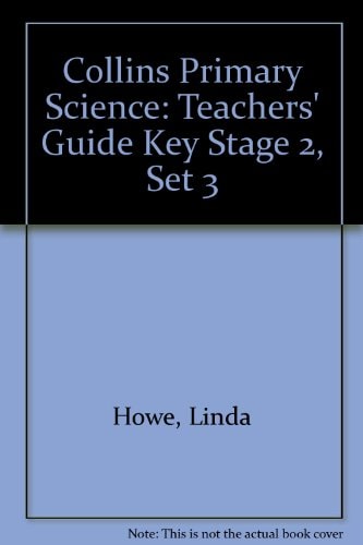 Collins Primary Science: Key Stage 2: Teacher's Guide - Set Three