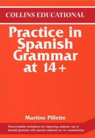 Practice in Spanish Grammar at 14+