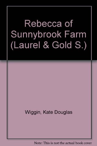 Rebecca of Sunnybrook Farm (Laurel & Gold)