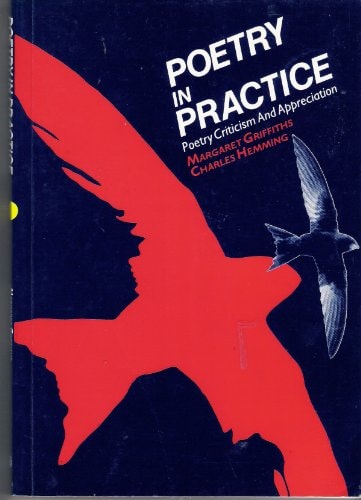 Poetry in Practice: Poetry Criticism and Appreciation