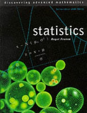 Statistics: Discovering Advanced Mathematics
