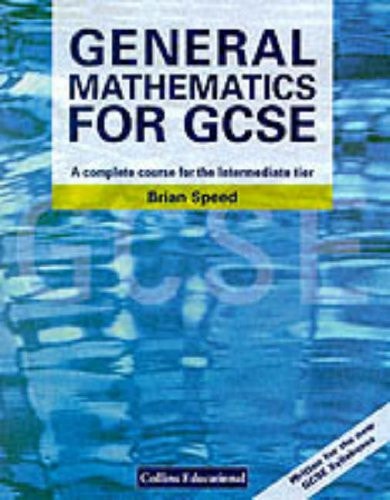 General Mathematics for GCSE: A Complete Course for the Intermediate Tier (Mathematics for GCSE)