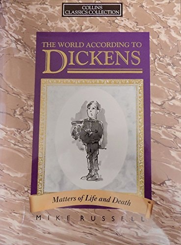 The World According to Dickens: Matters of Life and Death