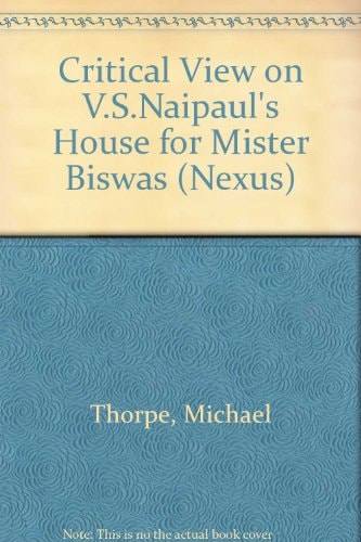 V.S. Naipaul, A House for Mr. Biswas (Nexus)