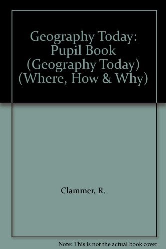 Geography Today: Pupil Book (Geography Today)