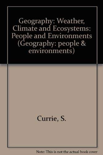 Weather, Climate and Ecosystems: Teacher Resources (Geography: People and Environments)