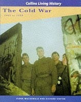 The Cold War 1945 to 1989: Collins Living History for GCSE