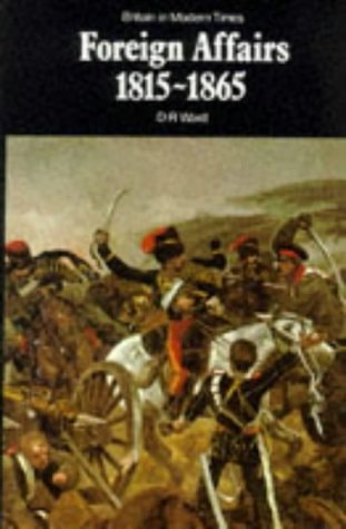 Foreign affairs, 1815-1865, (Britain in modern times)