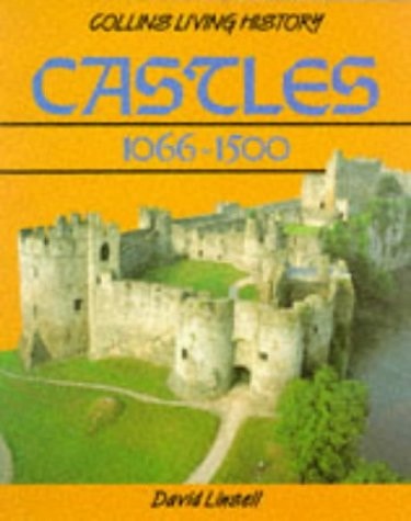 Castles 1066-1500 (Collins Living History)