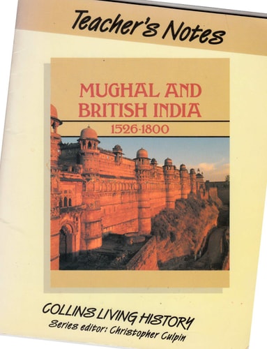 Mughal and British India: Teacher's Notes