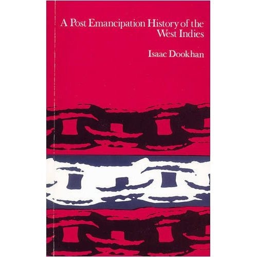 A Post-Emancipation History of the West Indies