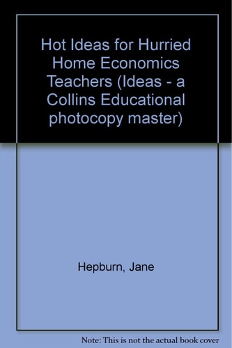 Hot Ideas for Hurried Home Economics Teachers