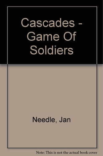 Cascades - "A Game of Soldiers" (Collins Cascades)