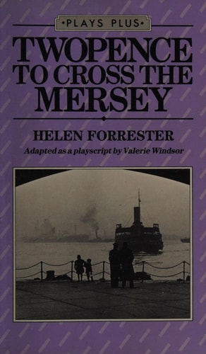 Twopence to Cross the Mersey: Play