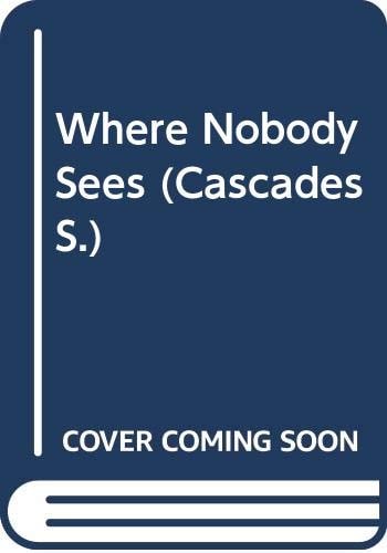 Cascades - "Where Nobody Sees" (Collins Cascades)