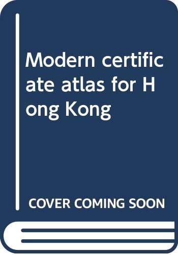 Modern Certificate Atlas for Hong Kong