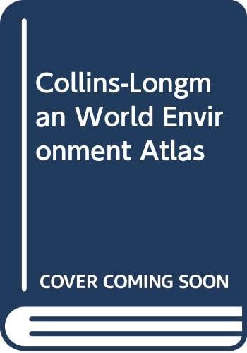 Collins-Longman World Environment Atlas