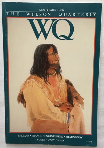 The Wilson Quarterly: New Year's 1986, Volume X, No. 1