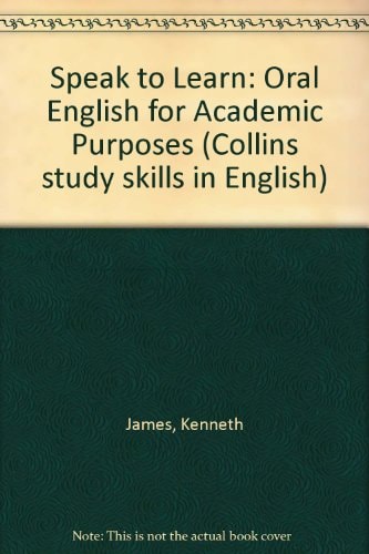 Speak to Learn: Oral English for Academic Purposes